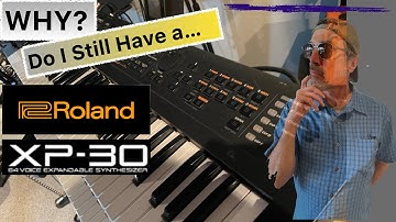 Roland XP 30 | Why do I still have one?