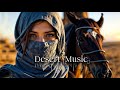 Desert music  ethnic  deep house music  2024  vol20