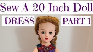 Sew a 20 inch Doll Dress - Part 1-McCalls 2162 (9/09/21)