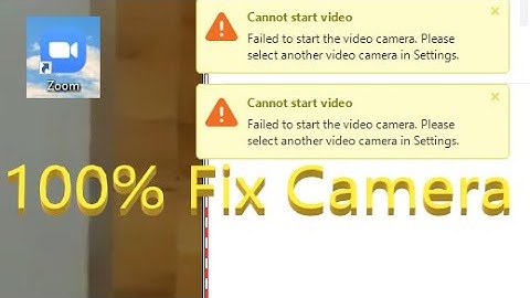 Fix Zoom Meeting Problem - *Failed to start video. Please select another video camera in settings*