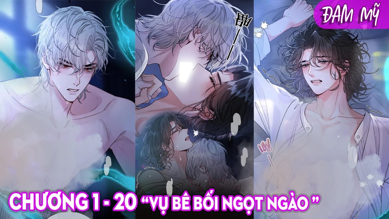 CHAP 1-20 | VỤ BÊ BỐI NGỌT NGÀO | TRUYỆN TRANH ĐAM MỸ