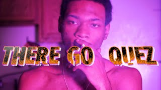 Trn Laquez - There Go Quez