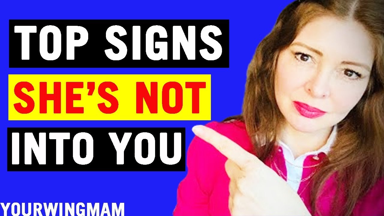 Top 20 Interesting Signs She S Not Into You Youtube