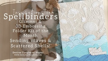 Spellbinders | Glimmer & 3D Embossing Folder Kit of the Month | Jun 2023 | Card Making Tutorial