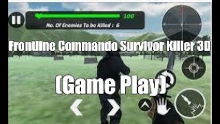 Frontline Commando Survivor Killer 3D Game Play screenshot 5