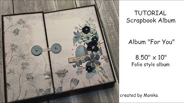 For You - Slim Folio Style Album | TUTORIAL | 10 x 8.50 | Scrapbook Folio project 2023