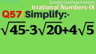 Q57 | Simplify root 45 -3 root 20 + 4 root 5 | simplify √45-3√20+4√5