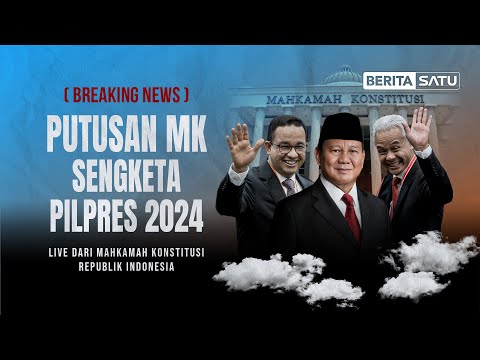 🔴 LIVE | Pembacaan Putusan MK, Sidang Sengketa Pilpres 2024 - Babak Akhir Anies, Prabowo dan Ganjar