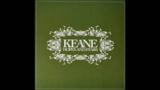 Keane - Everybody's Changing (Live 2005) (Album: Hopes and Fears)