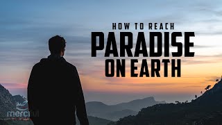 Find Paradise On Earth Life Changer