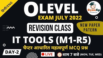 Day 2 || IT TOOLS M1-R5 O Level || Revision Class July 2022 || New Paper Pattern