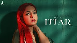 Ittar - Jasmine Sandlas | BPraak | Jaani | Arvindr Khaira | Desi Melodies Resimi