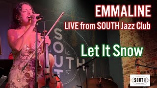 Emmaline - Let It Snow - LIVE from SOUTH Jazz Club by Scott Silva 47 views 1 year ago 2 minutes, 42 seconds