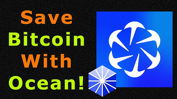 Why You Should Mine With OCEAN to Save The Bitcoin Network!