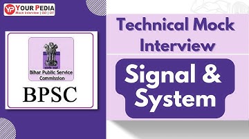 Important questions of Signal & System | BPSC(AP) Mock interview | ECE | Interview guidance for BPSC