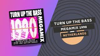 TURN UP THE BASS ⚙️ MEGAMIX 1990 | Netherlands