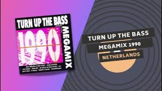 TURN UP THE BASS ⚙️ MEGAMIX 1990 | Netherlands