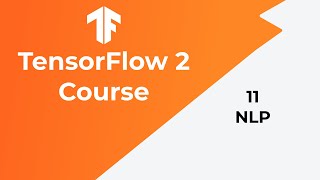 TensorFlow Tutorial 11 - Text Classification - NLP Tutorial