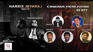 Cinema Pesuvom Season 2 Ep 7 - Harris Jayaraj special