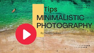 Mastering Minimalist Photography: Tips and Techniques for Impactful Images