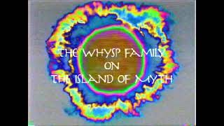 The Whysp Family On the Isle of Myth