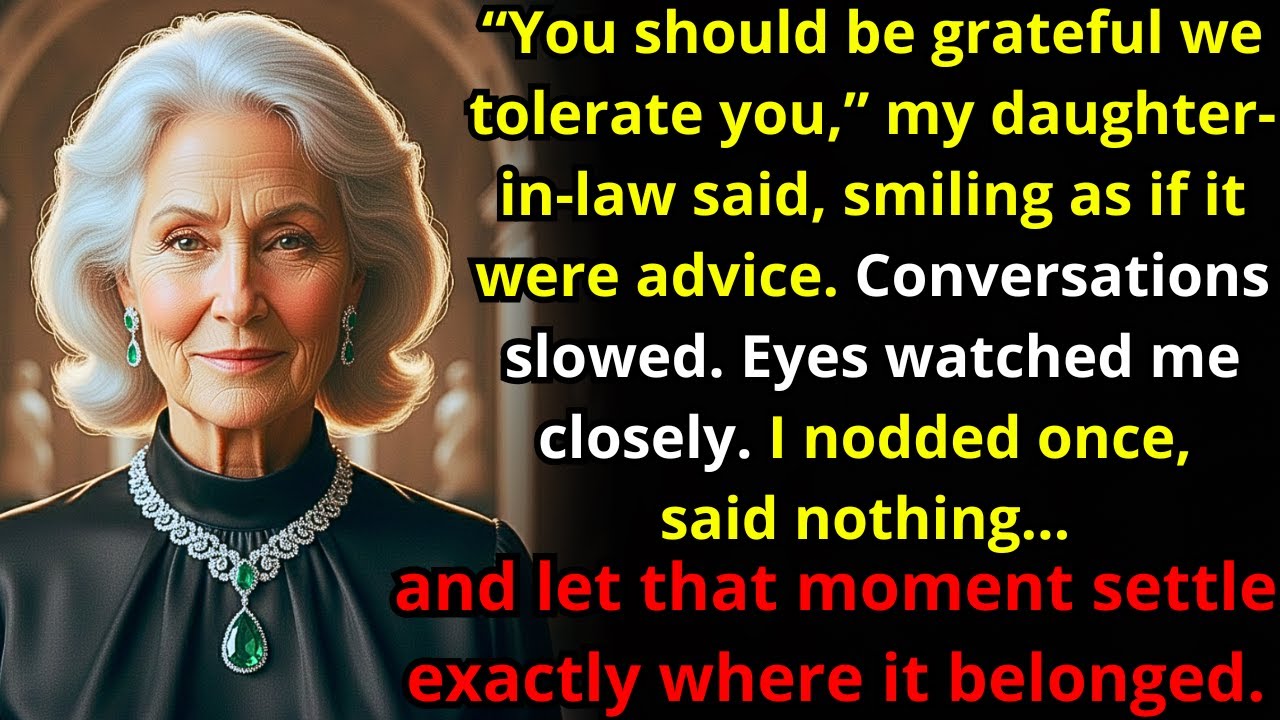 “You Should Be Grateful We Tolerate You,” My Daughter-In-Law Said — I Nodded Once