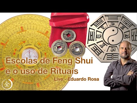 Escolas de Feng Shui / Conceitos de Ritual, Cerimônia, Símbolos e Simpatias - Live