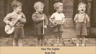 Dim The Lights   Jean Dee