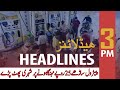 ARY NEWS HEADLINES | 3 PM | 27TH JUNE 2020