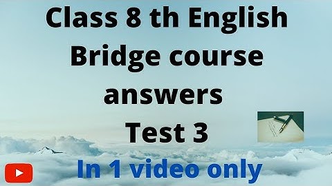 Class 8 th || English bridge course answers || Test 3 || # Unlimited Gyan {HS}