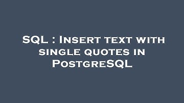 SQL : Insert text with single quotes in PostgreSQL
