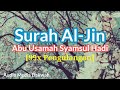 FULL Surah Al-Jin 99X - Abu Usamah Syamsul Hadi | 99x Pengulangan | Audio Media Dakwah