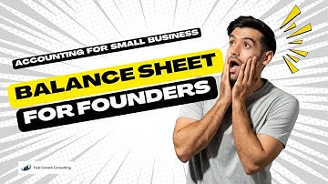 Understanding Balance Sheet for Founders | Accounting Basics for small business