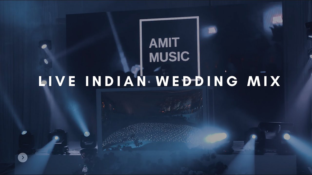 Live Indian Wedding DJ  Amit Music  Bollywood Punjabi EDM Mashup Mix 2021