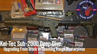 Kel-Tec Sub-2000 Deep Dive: Upgrading From Stock to Shooting Range Masterpiece