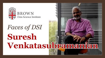 Faces of DSI | Suresh Venkatasubramanian