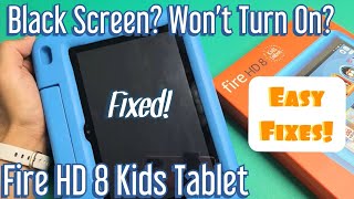 Fire HD 8 Kids Tablet: Black Screen, Won