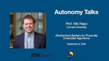 Autonomy Talks - Nils Napp: Abstraction Barriers for Physically Embodied Algorithms