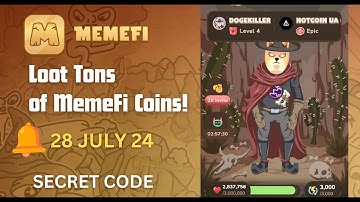 #MemeFi COIN Daily ComboToday # Meme COIN Daily Secret Tap Combo 28 July 24