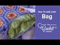 How To Line a Crochet Bag | BEGINNER | The Crochet Crowd