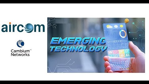 Cambium Emerging Opportunities for Wireless ISPs  | Aircom Uganda | Aircom Tanzania | Aircom Dubai