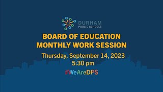 #DPSCommunity | DPS Board of Education Monthly Work Session | 9/14/23