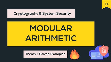 CSS #14 Modular Arithmetic | Congruence in Cryptography | Additive inverse | Multiplicative inverse🔥