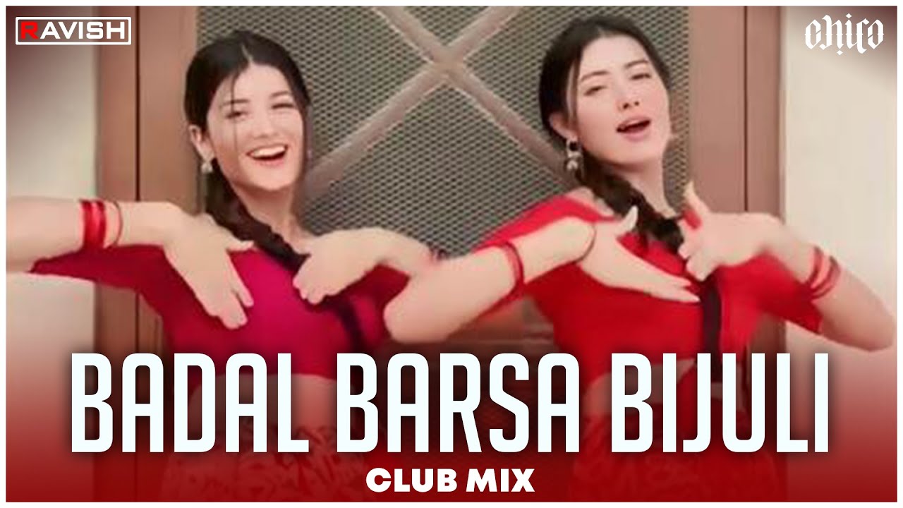 Badal Barsa Bijuli  Sawan Ko Paani  Club Mix  Viral Trending Nepali Song  DJ Ravish  DJ Chico
