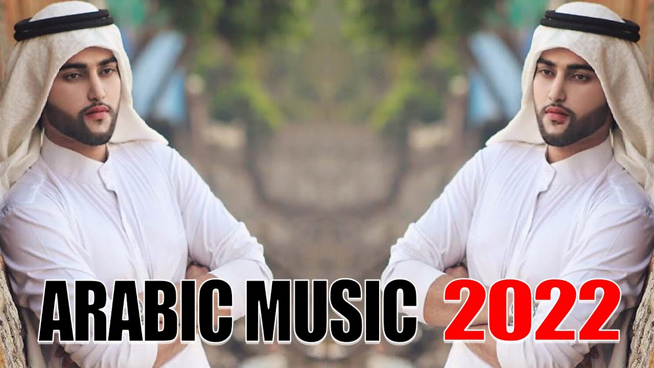 🌹Best Arabic Songs 2022 💘Music Arabic House Mix 2022 YouTube