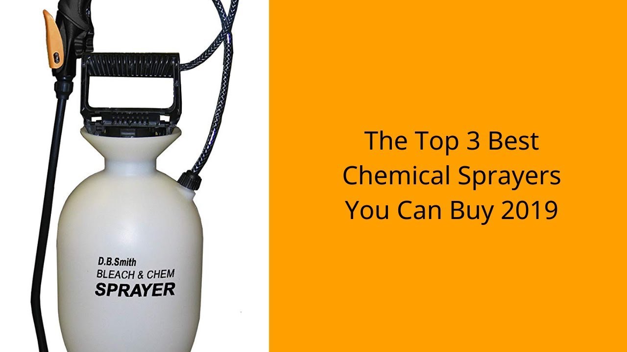 The Top 3 Best Chemical Sprayers You Can Buy 2019 YouTube