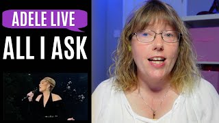 Vocal Coach Reacts to Adele 'All I Ask' Hyde Park 2022 LIVE