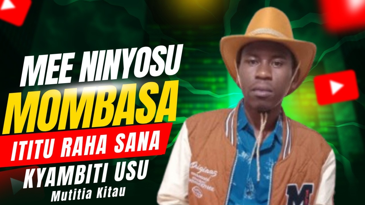 MEE NINYOSU MOMBASA(Official Audio) by ITITU RAHA SANA KYAMBITI USU/ MUTITIA KITAU