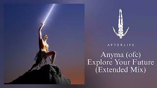 Anyma (ofc) - Explore Your Future (Extended Version) Resimi