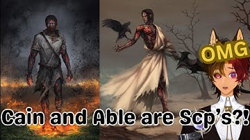 ABEL IS EVIL?! I  SCP-073 & 076 - Cain and Abel
